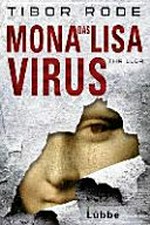 Das Mona-Lisa-Virus: Thriller