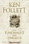 Das Fundament der Ewigkeit: 3. Kingsbridge-Roman Das Fundament der Ewigkeit: 3. Kingsbridge-Roman