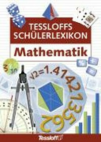 Tessloffs Schülerlexikon Mathematik