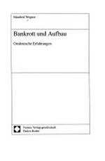 Bankrott und Aufbau: ostdeutsche Erfahrungen
