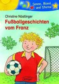 Franz: Fußballgeschichten vom Franz
