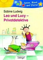 Leo und Lucy - Privatdetektive ab 7/8 Jahre
