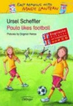 Paula likes football: englische Ausgabe mit Vokabelliste und Audio-CD