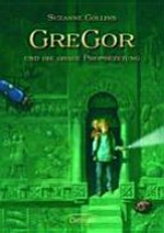 Gregor im Unterland 1: Gregor und die graue Prophezeiung