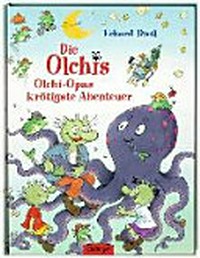 ¬Die¬ Olchis Ab 4 Jahren: Olchi-Opas krötigste Abenteuer