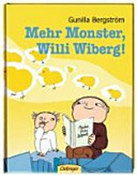 Willi Wiberg Ab 4 Jahre: Mehr Monster, Willi Wiberg!