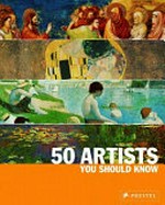 50 Künstler, die man kennen sollte
