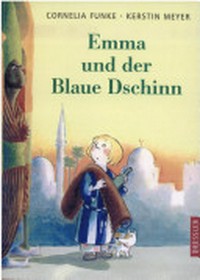 Emma und der Blaue Dschinn: eine Geschichte