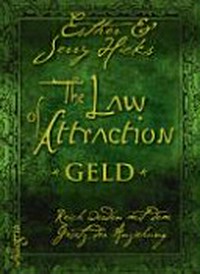 ¬The¬ Law of attraction - Geld: reich mit dem Gesetz der Anziehung