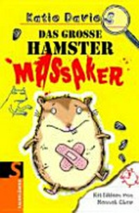 ¬Das¬ grosse Hamstermassaker Ab 8 Jahren