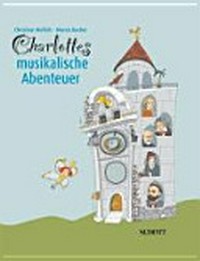 Charlottes musikalische Abenteuer