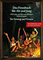 ¬Das¬ Fetenbuch für Alt und Jung: 100 Lieder und Hits zum Mitsingen ; für Gesang und Gitarre ; [die beliebtesten Songs für Feiern und Feste]