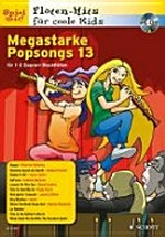 Flöten-Hits für coole Kids: für Sopran-Blockflöte ; allein oder zu zweit spielen, mit 2. Stimme ; mit CD