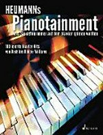Heumanns Pianotainment: was Sie schon immer auf dem Klavier spielen wollten ; 100 leichte Klavier-Hits von Bach bis Robbie Williams ; für Klavier leicht gesetzt