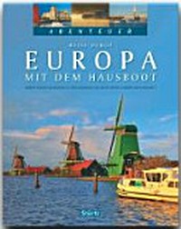 Reise durch Europa mit dem Hausboot
