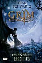 Grim [02] - Das Erbe des Lichts