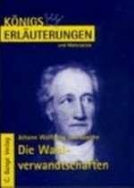 Erläuterungen zu Johann Wolfgang von Goethe, Die Wahlverwandtschaften