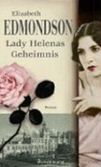Lady Helenas Geheimnis: Roman