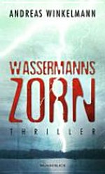 Wassermanns Zorn [1.] Thriller