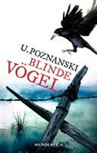Blinde Vögel [2.] Thriller [um Beatrice Kaspary und Florin Wenninger]