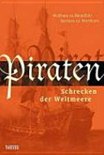 Piraten: Schrecken der Weltmeere