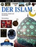 ¬Der¬ Islam Ab 9 Jahren: Geschichte, Glaube und Gesellschaft