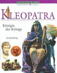 Kleopatra: Königin der Könige