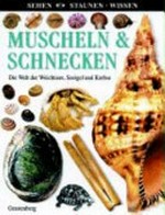 Muscheln & Schnecken: die Welt der Weichtiere, Seeigel und Krebse
