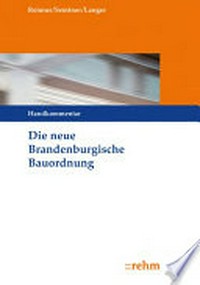 ¬Die¬ neue Brandenburgische Bauordnung: Handkommentar