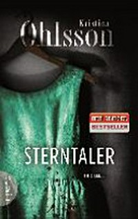 Sterntaler: Thriller ; [3. Fall für die schwedische Kriminologin Fredrika Bergman]