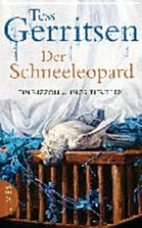 ¬Der¬ Schneeleopard: Ein [11.] Rizzoli-&Isles-Thriller