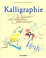 Kalligraphie: Die Kunst des schönen Schreibens