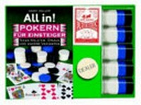All in! Pokern für Einsteiger ; [Texas Hold'em, Omaha und andere Varianten]
