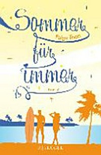 Sommer für immer: Roman