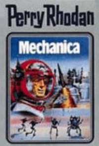 Perry Rhodan 015: Mechanica