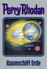 Perry Rhodan 092: Raumschiff Erde