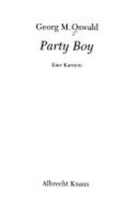 Party-Boy: eine Karriere