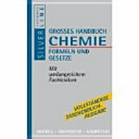 Grosses Handbuch Chemie: Formeln und Gesetze; [Mit umfangreichem Fachlexikon]