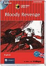 Bloody revenge: Lernlektüre, Hörbuch mit Übungen und Glossar; B 1, für mittleres Sprachniveau
