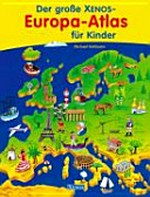 ¬Der¬ grosse Xenos-Europa-Atlas für Kinder