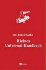 Dr. Ankowitschs kleines Universal-Handbuch
