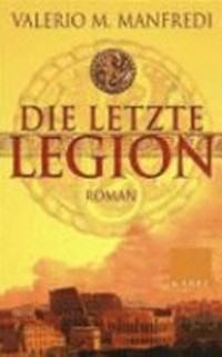 ¬Die¬ letzte Legion: Roman