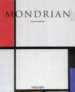 Piet Mondrian: 1872 - 1944 ; Konstruktion über dem Leeren