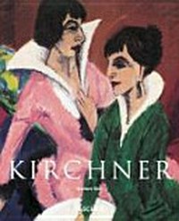 Ernst Ludwig Kirchner: 1880 - 1938 ; Am Abgrund der Zeit