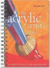 Acrylmalerei: Handbuch für den angehenden und fortgeschrittenen Künstler