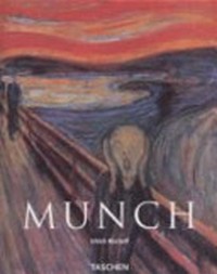 Edvard Munch: 1863 - 1944 ; Bilder vom Leben und vom Tod