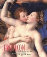 Erotikon: Erotische Kunst und Literatur aus aller Welt
