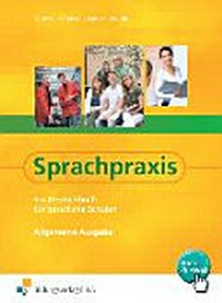Sprachpraxis: Ein Deutschbuch für berufliche Schulen - Allgemeine Ausgabe