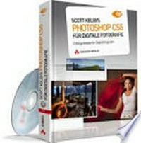 Scott Kelbys Photoshop CS5 für digitale Fotografie: Erfolgsrezepte für Digitalfotografen