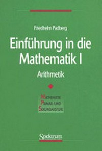 Einführung in die Mathematik: 1. Arithmetik